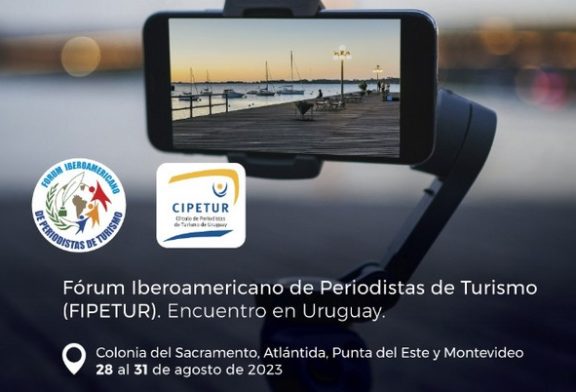 Uruguay recibe al Fórum Iberoamericano de Periodistas de Turismo (FIPETUR)