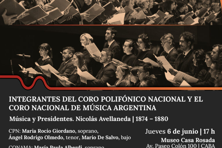 Ciclo de Conciertos: “Músicas y Presidentes: Los paisajes sonoros de la Casa Rosada”